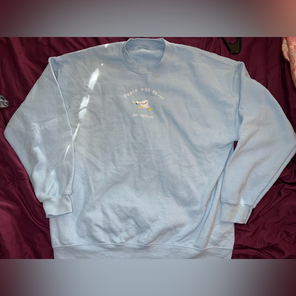 Light Blue Murder Goose/Duck Peace Was Never An Option Embroidered Sweatshirt Xl